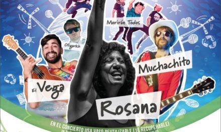 Rosana, Muchachito, El Vega, Oligarkh y Morirán Todos! despedirán el verano en el Arona Blue&Green con un Concierto Limpio y Sostenible